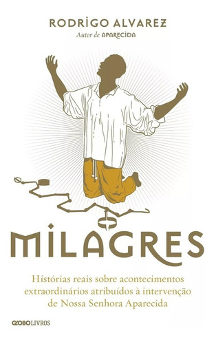 Milagres - Rodrigo Alvarez - Novo - Lacrado