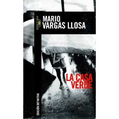 La Casa Verde - Mario Vargas Llosa