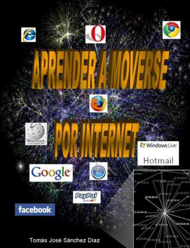 Libro: Aprender A Moverse Por Internet. (spanish Edition)