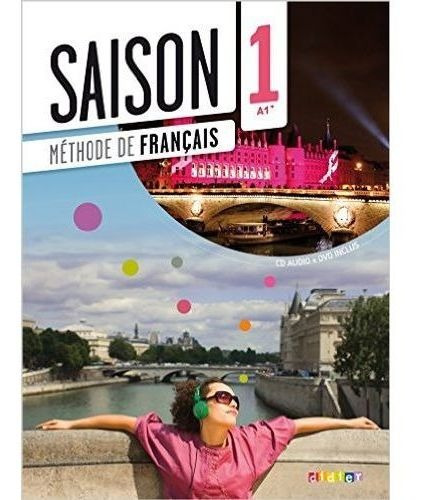 Saison 1 A1+ - Livre De L'eleve + A/cd + Dvd