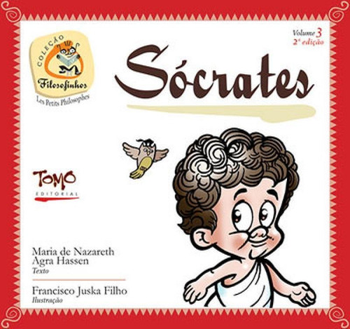 Socrates - Coleçao Filosofinhos - Vol. 3