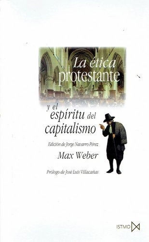Etica Protestante Y El Espiritu Del Capitalismo, La - Max We