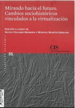 Libro Mirando Hacia El Futuro. Cambios Sociohistoricos Vi...