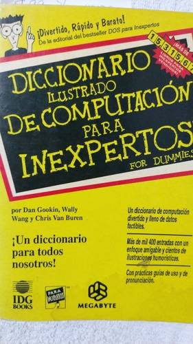 Diccionario Ilustrado De Computación Para Inexpertos. Dummie