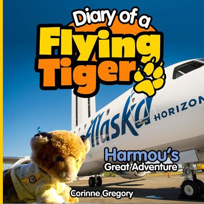 Libro Harmou's Great Adventure: Diary Of A Flying Tiger -...