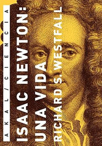 Isaac Newton: Una Vida