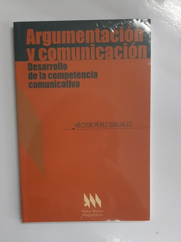 Imagen 1 de 2 de Argumentación Y Comunicación  Desarrollo De La Competencia 