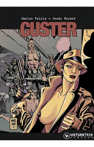 Custer - Jordi Bernet / Carlos Trillo