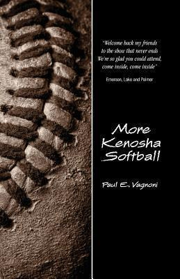 Libro More Kenosha Softball - Paul E Vagnoni