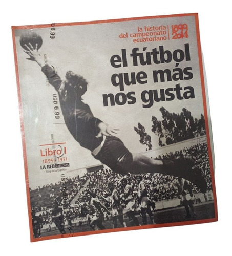 Libro | La Historia Del Campeonato Ecuatoriano 1899-2014