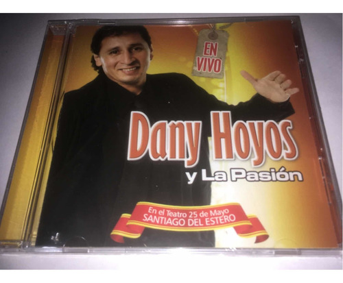 Dany Hoyos Y La Pasión En Vivo En Santiago Del Estero Cd