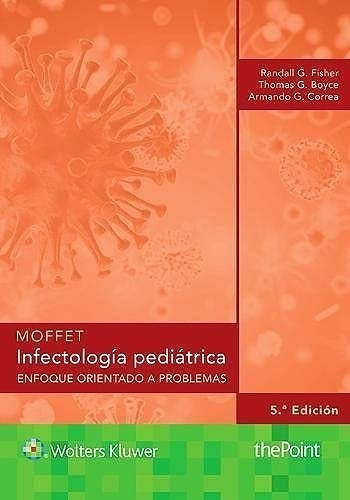 Moffet. Infectología Pediátrica 5 Ed/2018 Novedad