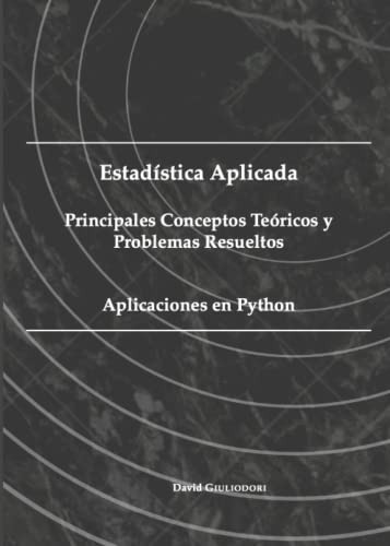 Estadistica Aplicada Principales Conceptos Teoricos Y Proble