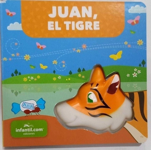 Juan El Tigre - Cuentos Que Chiflan 2, de No Aplica. Editorial Infantil.Com, tapa dura en español