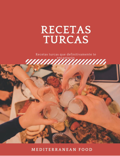 Libro: Recetas Turcas, Recetas Turcas Que Definitivamente Te