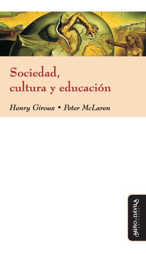 Sociedad, Cultura Y Educación / Henry Giroux Y Peter Mclaren