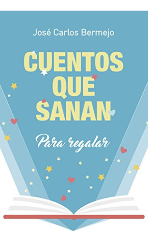 Cuentos Que Sanan: Para Regalar: 362 -el Pozo De Siquem-