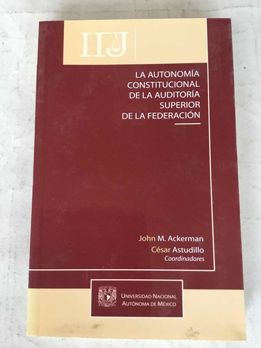 La Autonomía Constitucional De La Auditoría Superior De La F