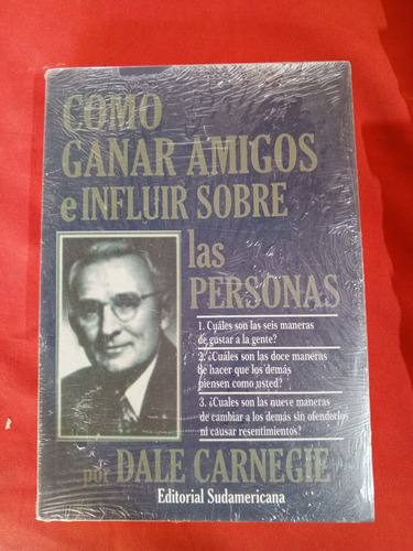 Cómo Ganar Amigos E Influir Sobre Las Personas, Dale Carnegi