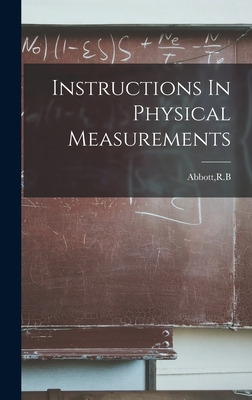 Libro Instructions In Physical Measurements - Abbott, R. B.
