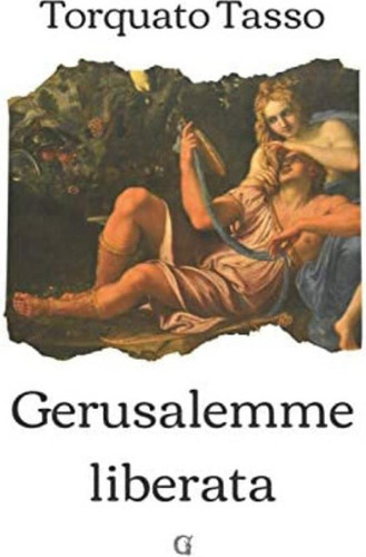 Libro: Gerusalemme Liberata: Edizione Integrale (italian Edi