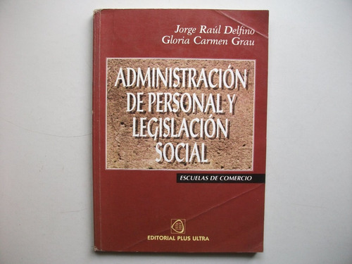 Administración Personal Legislación Social - Delfino / Grau