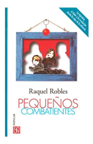 Pequeños Combatientes Sebastián Robles