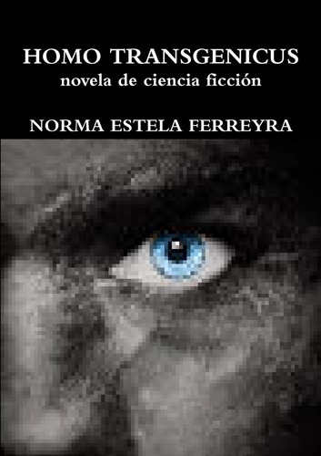 Libro: Homo Transgenicus (spanish Edition)