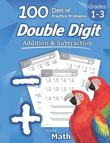 Humble Math - Double Digit Addition & Subtraction: 100 Days Of Practice Problems: Ages 6-9, Repro..., De Math, Humble., Vol. 1. Editorial Lightning Source Inc, Tapa Blanda En Inglés