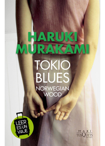 Tokio Blues De Haruki Murakami - Maxi Tusquets
