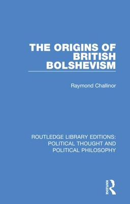 Libro The Origins Of British Bolshevism - Challinor, Raym...