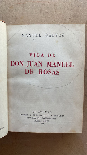 Vida De Don Juan Manuel De Rosas - Galvez, Manuel