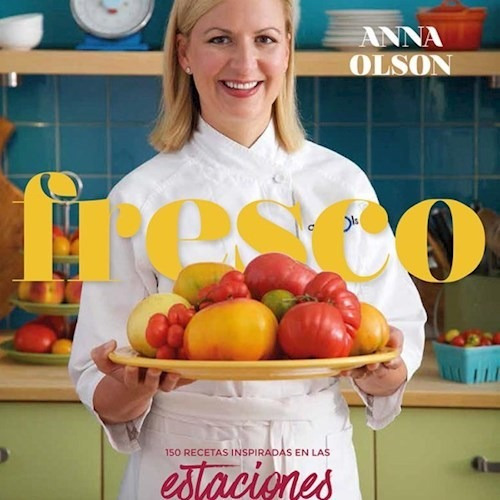 Libro Frescos De Anna Olson