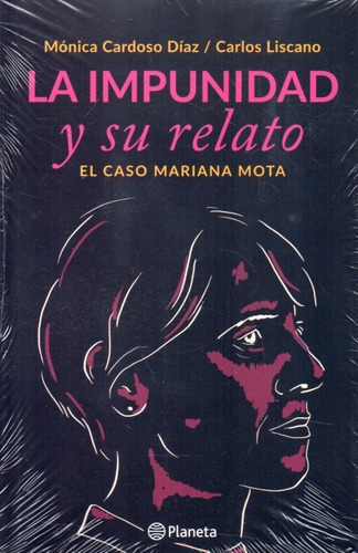 La Impunidad Y Su Relato Monica Carrasco Diaz 