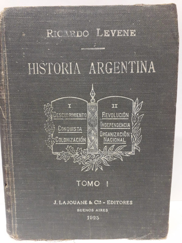 Historia Argentina Tomo I - Ricardo Levene