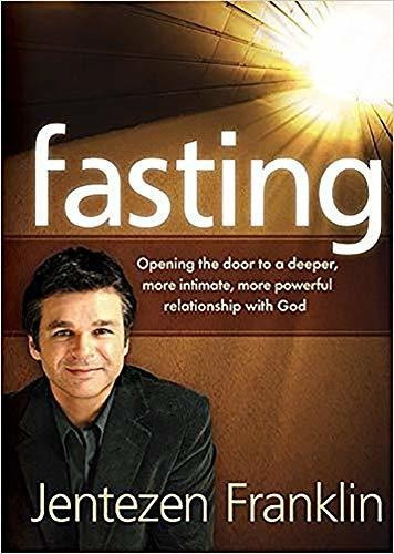 Book : Fasting Opening The Door To A Deeper, More Intimate,