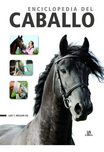 Enciclopedia Del Caballo Melgar Gil, Luis Tomas Libsa