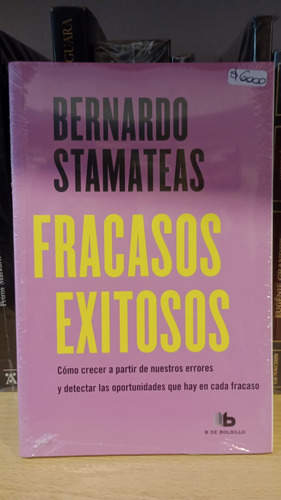 Fracasos Exitosos - Bernardo Stamateas - Ediciones B