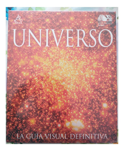 Universo La Guía Visual Definitiva - Altea Unam