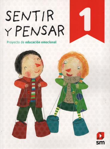 Sentir y Pensar 1, de VV. AA.. Editorial SM EDICIONES, tapa blanda en español, 2018