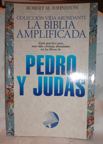 La Biblia Amplificada.  Pedro Y Judas. Johnston - Edit. Aces