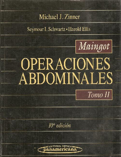 Libro Maingot Operaciones Abdominales - Tomo Ii De Michael J