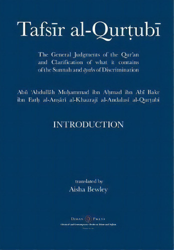 Tafsir Al-qurtubi - Introduction : The General Judgments Of The Qur'an And Clarification Of What ..., De Abu 'abdullah Muhammad Al-qurtubi. Editorial Diwan Press, Tapa Blanda En Inglés
