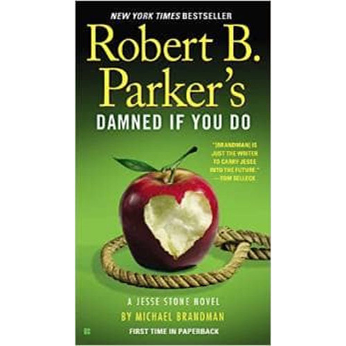 Robert B. Parkers Damned If You Do: Jesse Stone Novel 12