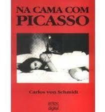 Livro Na Cama Com Picasso Carlos Von Schmidt