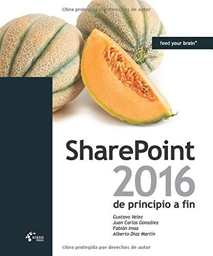 Libro : Sharepoint 2016 De Principio A Fin - Gustavo Velez