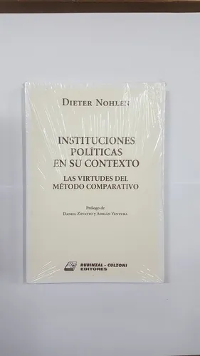 Nohlen, Dieter. Instituciones Politicas En Su Contexto