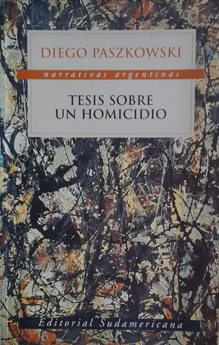 Tesis Sobre Un Homicidio Diego Paszkowski A99 (Usado)