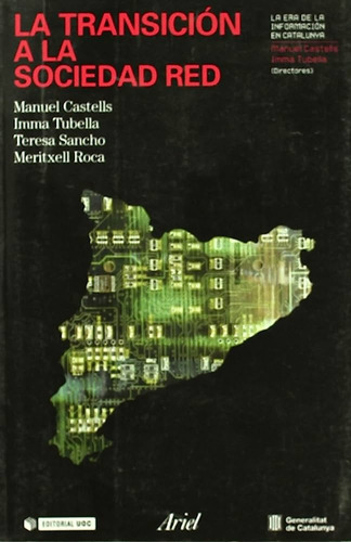 Transición A La Sociedad Red, La, De Manuel Castells / Imma Tubella. Editorial Ariel, Tapa Blanda, Edición 1 En Español