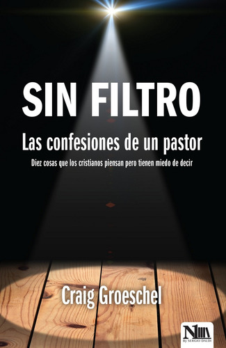 Sin Filtro: Las Confesiones De Un Pastor